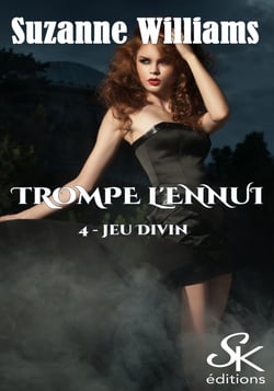 Trompe l'ennui 4 - Jeu divin
