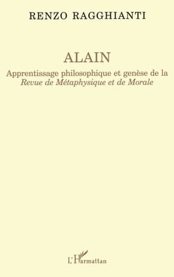 Alain - Apprentissage philosophique et genèse de la Revue Métaphysique et de Morale