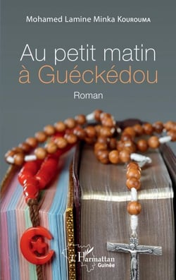 Au petit matin à Guéckédou - Roman