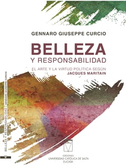 Belleza y responsabilidad - El arte y la virtud política según Jacques Maritain