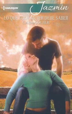 Lo que toda mujer debe saber - El mejor regalo para San Valentín, una novela de Harlequin