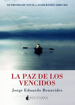La paz de los vencidos - XII PREMIO DE NOVELA JULIO RAMÓN RIBEYRO