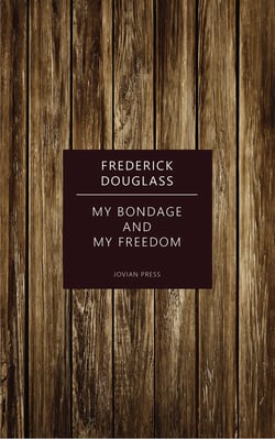 My Bondage and My Freedom