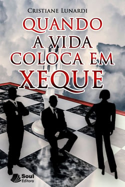 Quando a Vida Coloca em Xeque