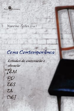 Cena contemporânea - Estudos de encenação e atuação [em Potestade]