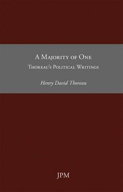 A Majority of One - Thoreau's Political Writings