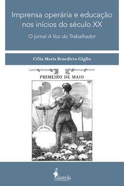 Imprensa operária e educação nos inícios do século XX - O jornal A Voz do Trabalhador