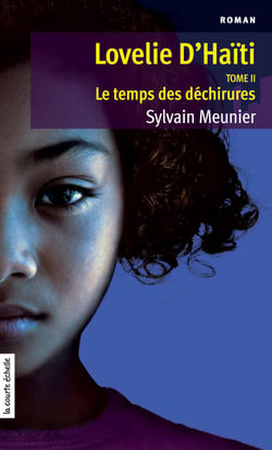 Le temps des déchirures - Lovelie d’Haïti, tome 2