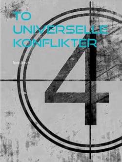 To universelle konflikter