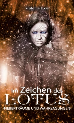 Im Zeichen des Lotus - 5 - Fieberträume und Wahrsagungen
