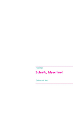 Schreib, Maschine! - Gedichte mit Hertz