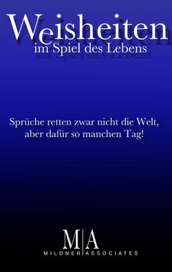 Weisheiten - im Spiel des Lebens
