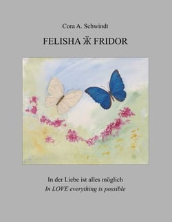 Felisha und Fridor - In der Liebe ist alles möglich - In Love everything is possible