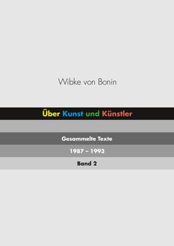 Über Kunst und Künstler Band 2 - Gesammelte Texte 1987-1993