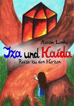 Iza und Kaida - Reise zu den Herzen