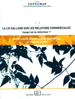 La loi Galland sur les relations commerciales : jusqu'où la réformer ?