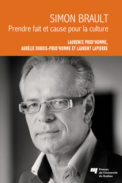Simon Brault - Prendre fait et cause pour la culture