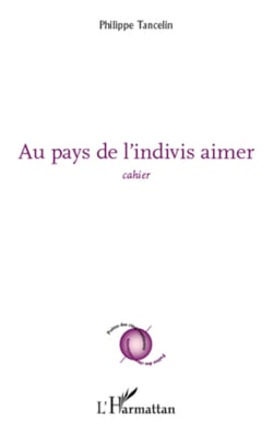 Au pays de l'indivis aimer - Cahier