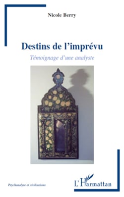 Destins de l'imprévu - Témoignage d'une analyste