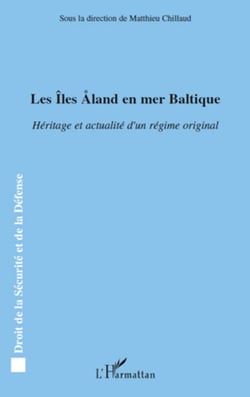 Les Iles Aland en mer Baltique - Héritage et actualité d'un régime original