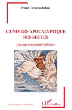 L'univers apocalyptique des sectes - Une approche pluridisciplinaire