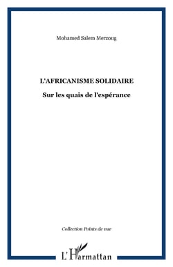 L'africanisme solidaire - Sur les quais de l'espérance