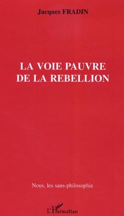 La Voie pauvre de la rébellion