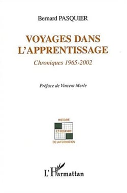 Voyages dans l'apprentissage - Chroniques 1965-2002