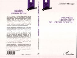 INDONESIE : CHRONIQUES DE L'ORDRE NOUVEAU