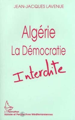 Algérie - La démocratie interdite