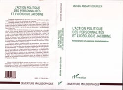 L'action Politique des Personnalités et l'idéologie Jacobine - Rationalisme et passions révolutionnaires