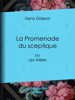 La Promenade du sceptique - ou Les Allées