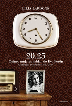 20.25 Quice mujeres hablan de Eva Perón