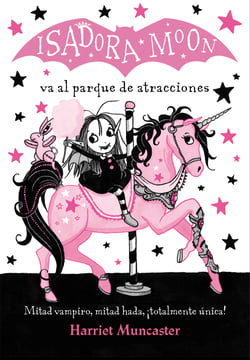 Isadora Moon 7 - Isadora Moon va al parque de atracciones - ¡Un libro mágico con purpurina en cubierta!