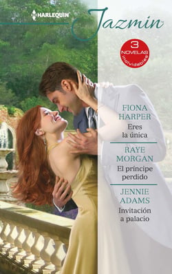 Eres la única - El príncipe perdido - Invitación a palacio - El mejor regalo para San Valentín, una novela de Harlequin