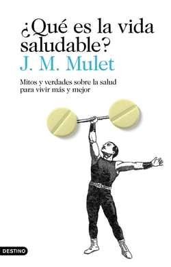 ¿Qué es la vida saludable? - Mitos y verdades sobre la salud para vivir más y mejor