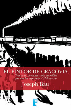El pintor de Cracovia - Una de las memorias más increíbles que nos ha deparado el Holocausto
