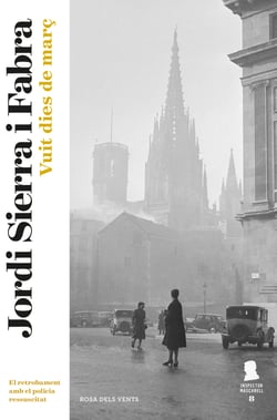 Vuit dies de març (Inspector Mascarell 8) - El retrobament amb el policia ressucitat