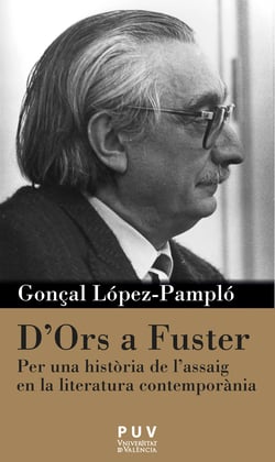 D'Ors a Fuster - Per una història de l'assaig en la literatura contemporània