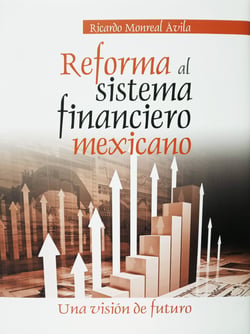 Reforma al sistema financiero mexicano - Una visión de futuro