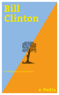 e-Pedia: Bill Clinton - William Jefferson Clinton (born William Jefferson Blythe III; August 19, 1946) is an American politician who served as the 42nd President of the United States from 1993 to 2001