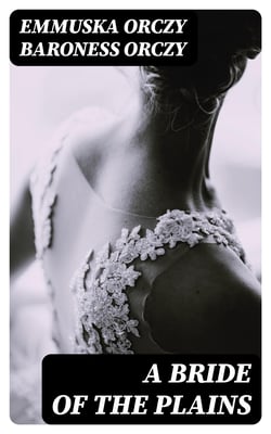 A Bride of the Plains