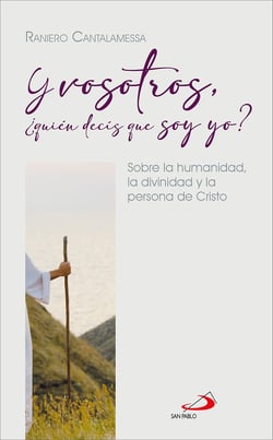 Y vosotros, ¿quién decís que soy yo? - Sobre la humanidad, la divinidad y la Persona de Cristo
