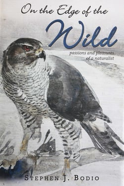On the Edge of the Wild - Passions and Pleasures of a Naturalist
