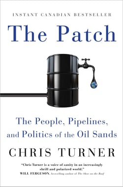 The Patch - The People, Pipelines, and Politics of the Oil Sands