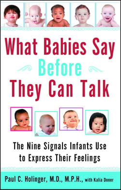 What Babies Say Before They Can Talk - The Nine Signals Infants Use to Express Their Feelings