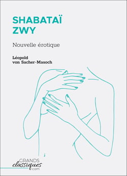 Shabataï ZWY - Nouvelle érotique