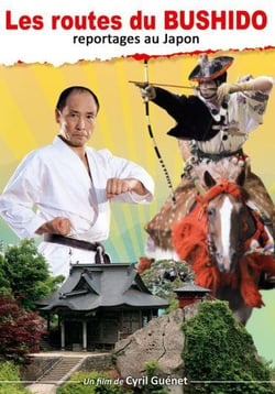 Les Routes du Bushido : reportages au Jpaon