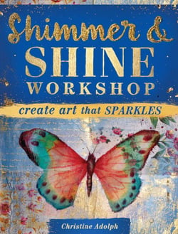 Shimmer and Shine Workshop - Create Art That Sparkles