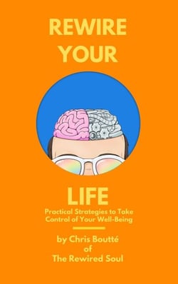 Rewire Your Life: Practical Strategies to Take Control of Your Well-Being - Rewire Your Life, #2